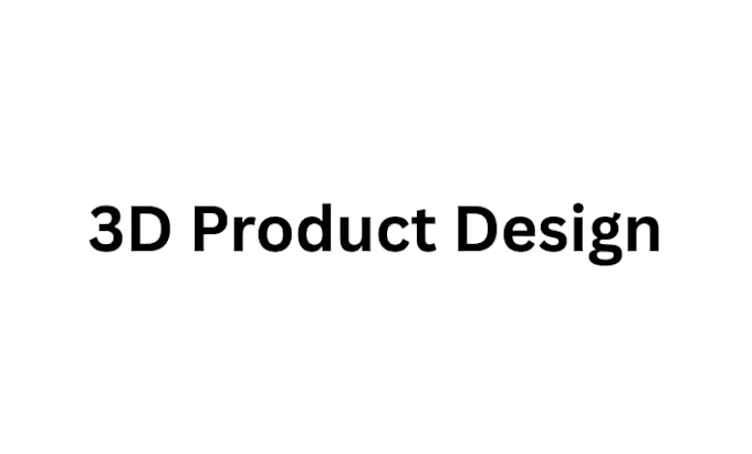 create high quality 3d product design