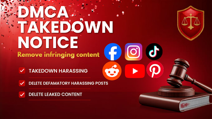 remove takedown defamatory, harassing and infringing content