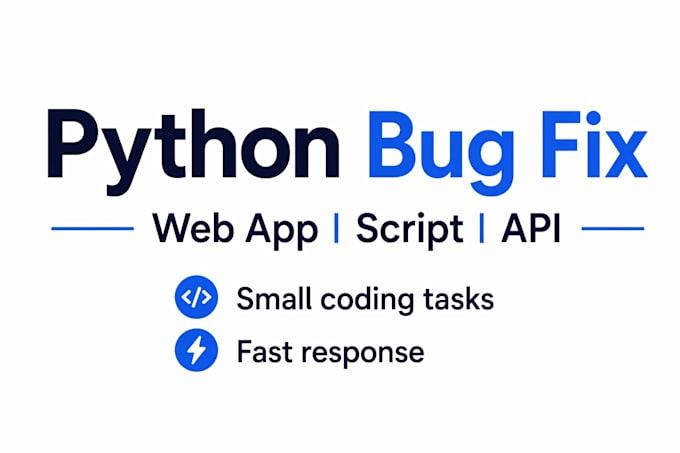fix python bugs, debug web app and API issues fast