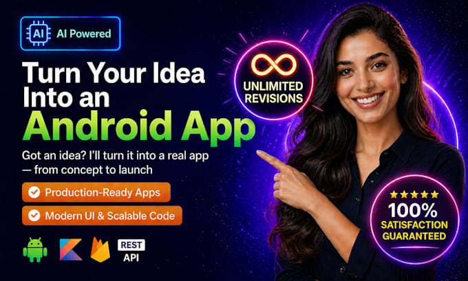 develop android app for you using java or kotlin