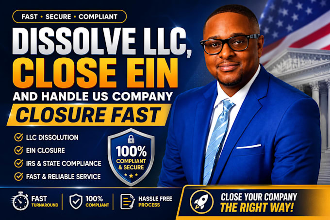 dissolve llc, close ein and handle US company closure fast