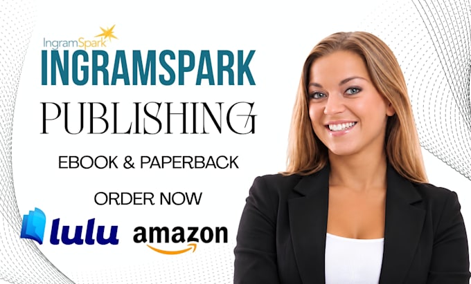 format, edit, cover design and publish your book on ingramspark successfully
