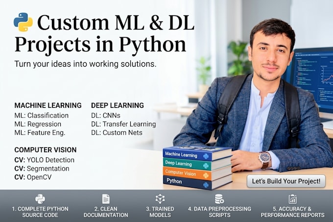 build machine learning and deep learning projects in python