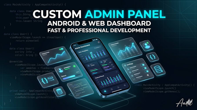 develop a custom admin panel android app or web for your business
