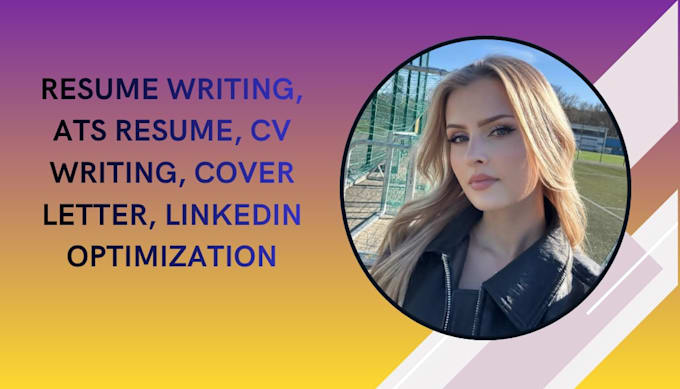 Write a professional ats resume, cover letter, and linkedin profile by ...