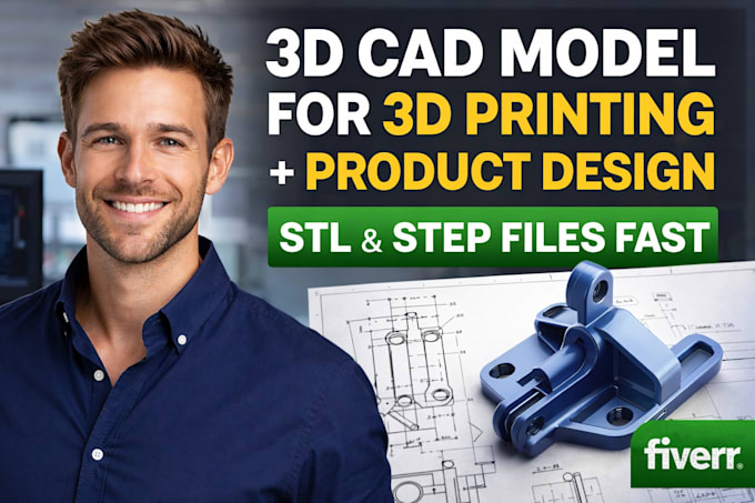 create 3d cad model for 3d printing, product design and stl step files