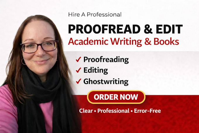 proofread, edit, ghostwrite your academic writing, book, dissertation and thesis