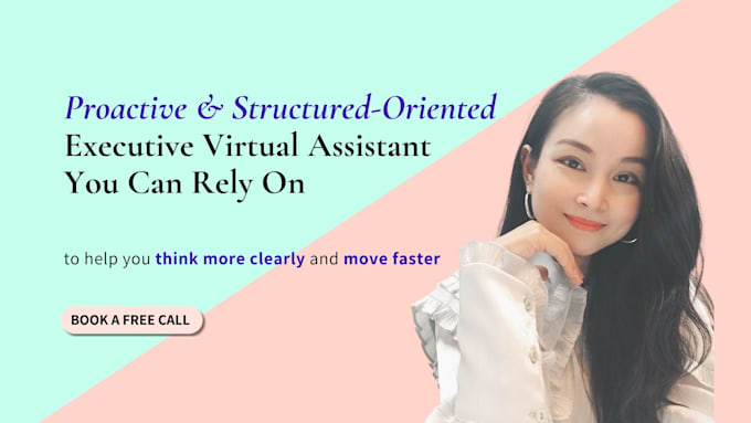 be your proactive executive virtual assistant