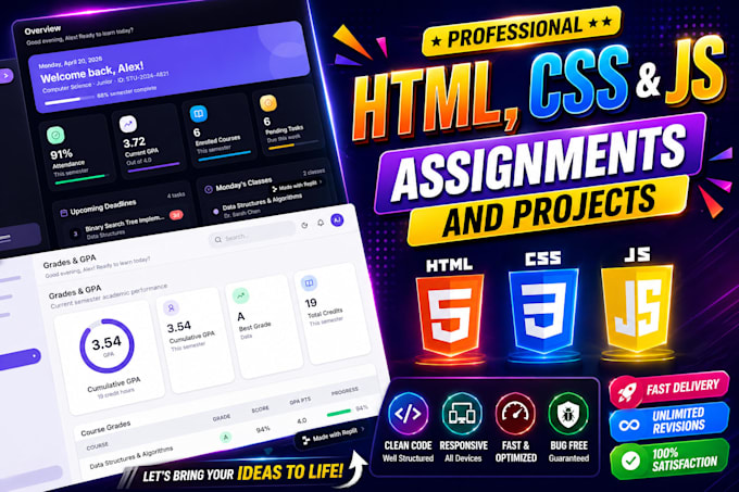 do any HTML CSS java script assignments and projects