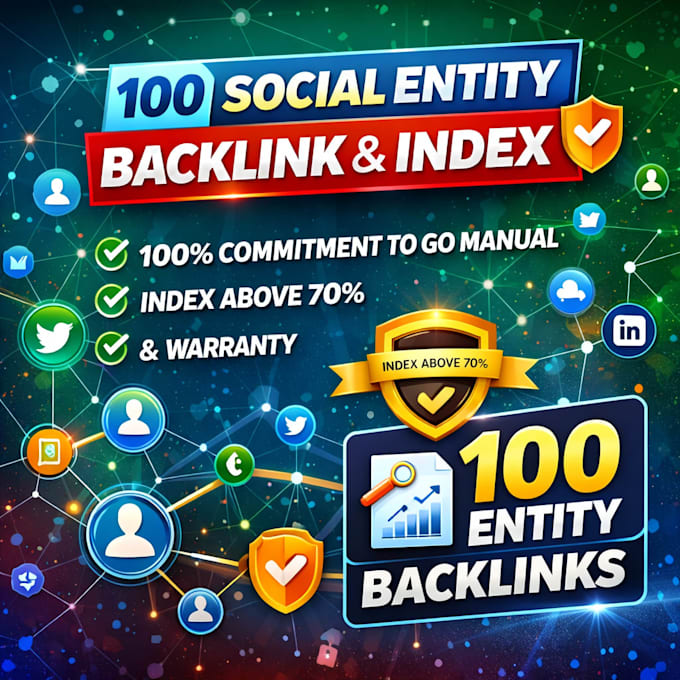 build 100 high quality social entity backlinks with indexing