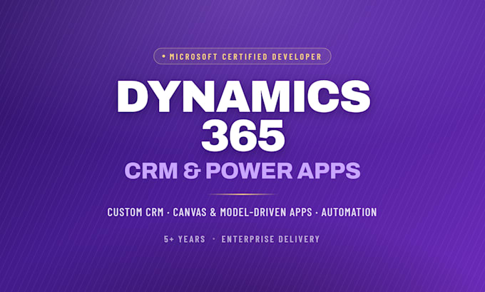create microsoft dynamics 365 crm, power apps, and power automate solutions