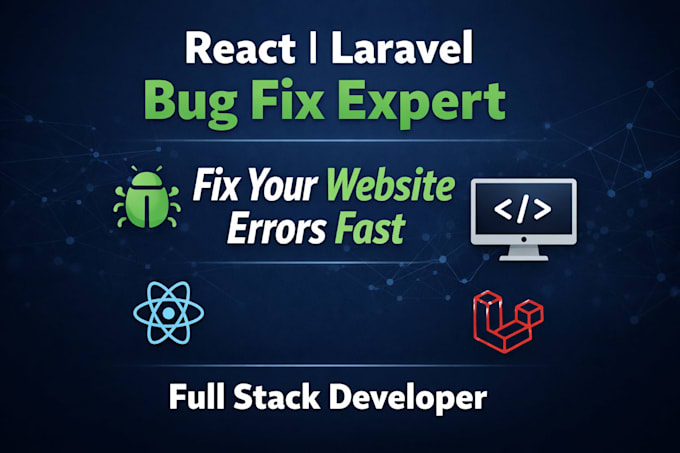 fix bugs in your react js next js or laravel website