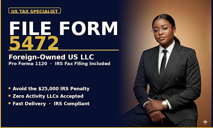 file form 5472 and 1120 for your foreign owned US llc