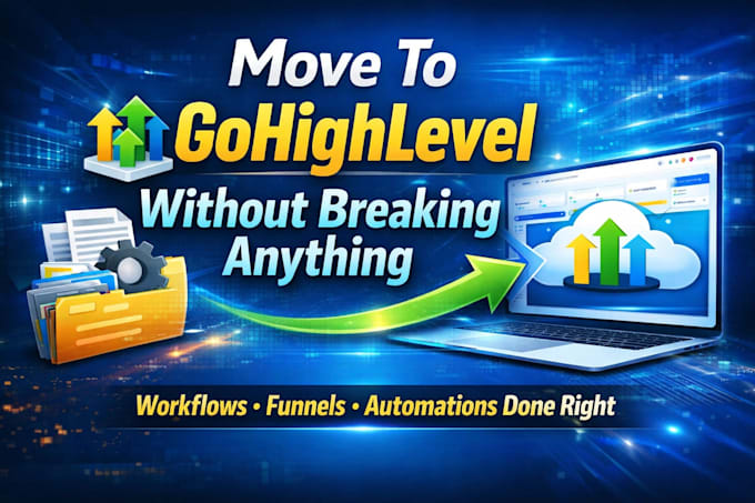 clone, migrate to gohighlevel your workflow, automation, full system to ghl