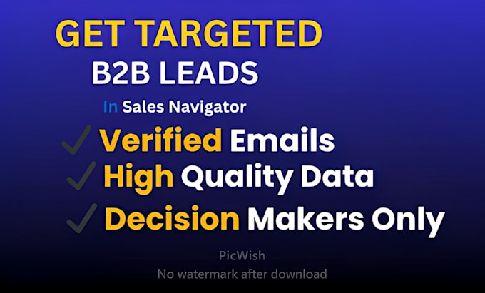 Do targeted b2b lead generation using linkedin sales navigator by ...