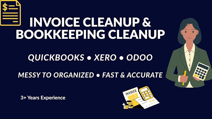 do quickbooks, xero and odoo bookkeeping cleanup and invoice organization