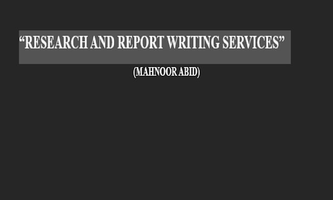 do research and write a well structured report or essay for you