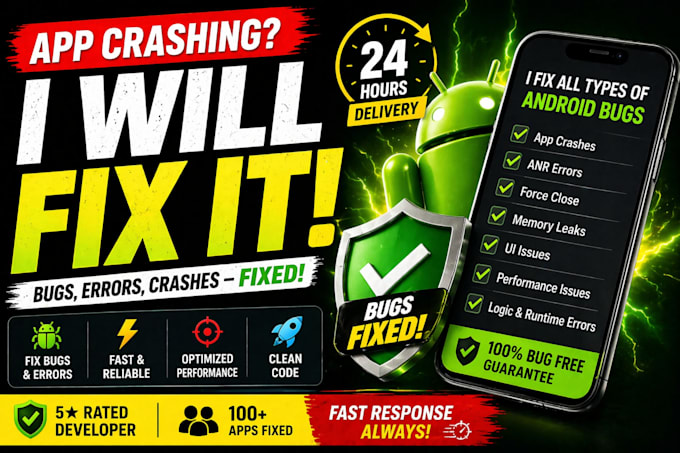 fix any android app bugs crashes errors performance issues java kotlin