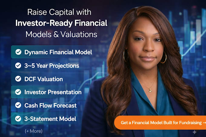 create financial model, projections and valuation for fundraising