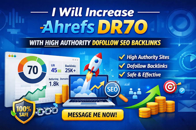 increase ahrefs dr70 with high authority dofollow SEO backlinks