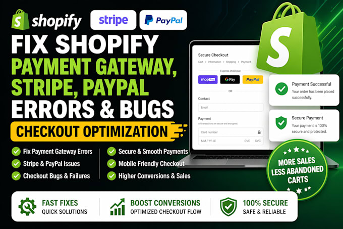 fix shopify payment gateway stripe paypal errors bugs and checkout optimization