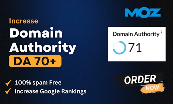 increase moz da domain authority 50 60 70 plus fast