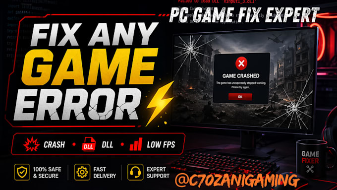 fix any PC game errors crashes and optimize fps performance