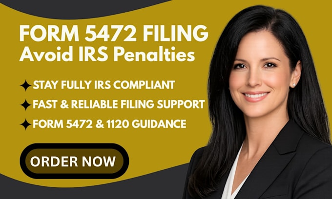 file form 5472 and 1120 for foreign owned US llc compliance
