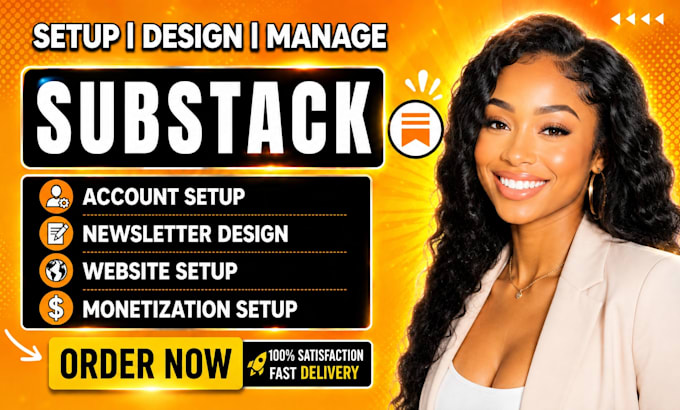 setup your substack account design substack newsletter, posts and publication