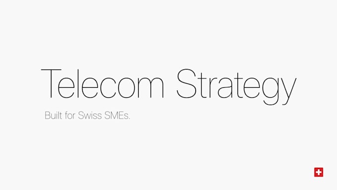 design a full telecom strategy for your swiss sme