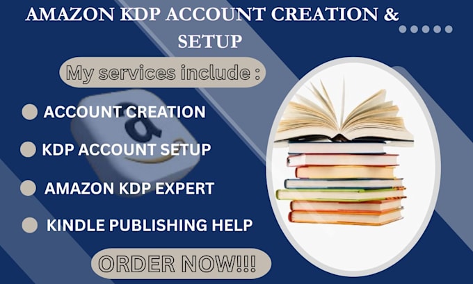 create amazon KDP account, setup and publish kindle and paperback books