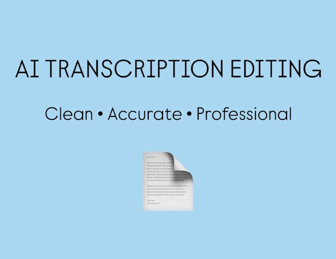 edit and improve ai generated transcriptions for clarity and accuracy