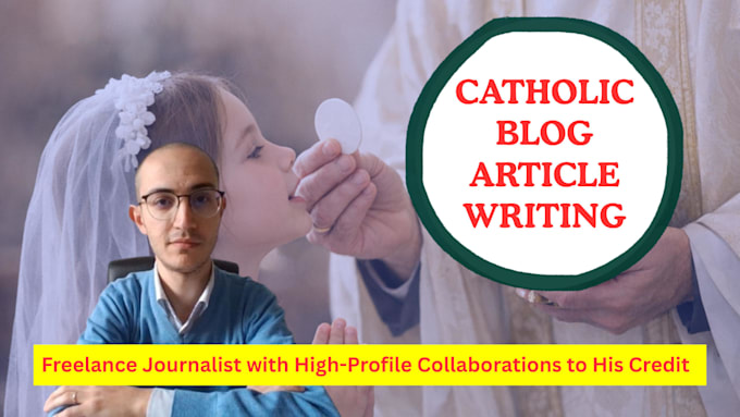write a high quality catholic blog article