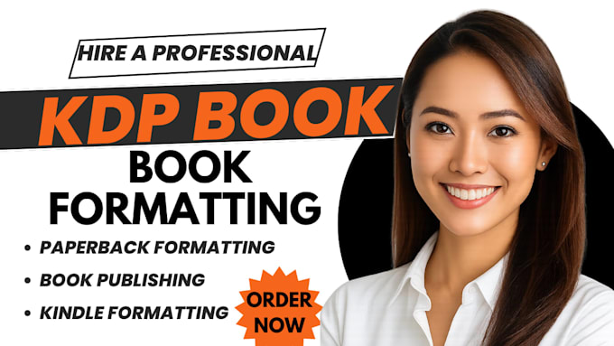 do KDP book formatting kindle formatting, paperback formatting book publishing