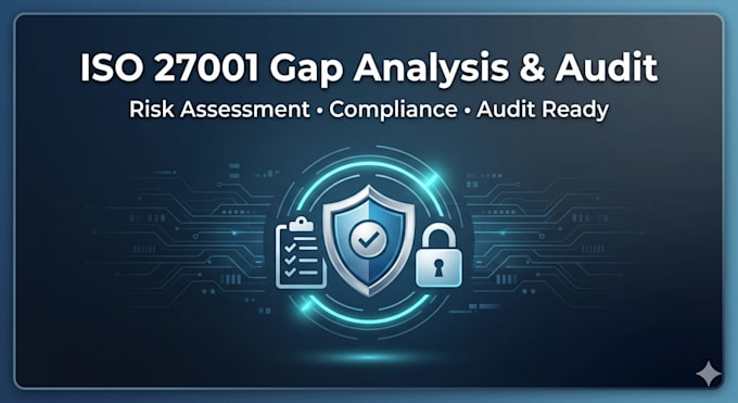 conduct an iso 27001 gap analysis and compliance audit