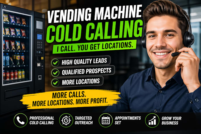 do cold calling for vending machine locator and atm placement
