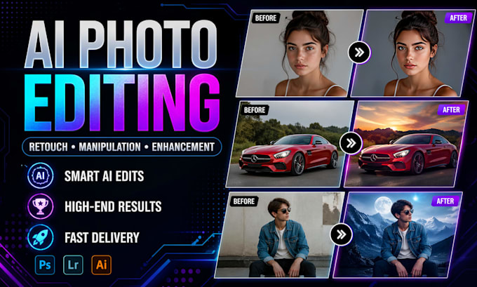 do any photo editing, ai image editing, manipulation, enhancement, image retouch