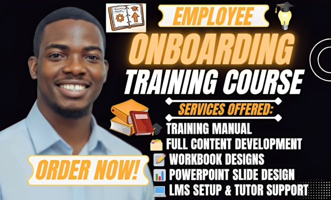 develop employee training courses for onboarding and staff performance