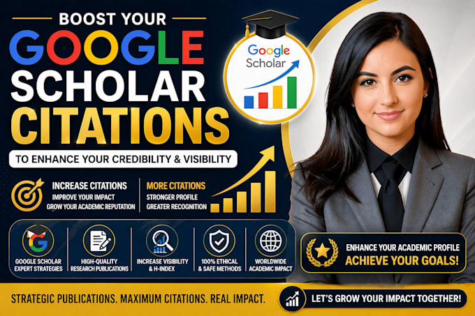 boost your google scholar citations to enhance your credibility and visibility