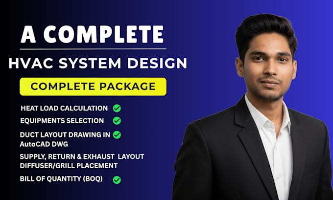provide complete hvac design with heat load, duct layout, boq and drawing