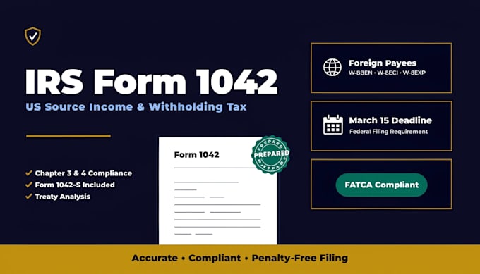 accurately prepare irs form 1042 for US source income reporting