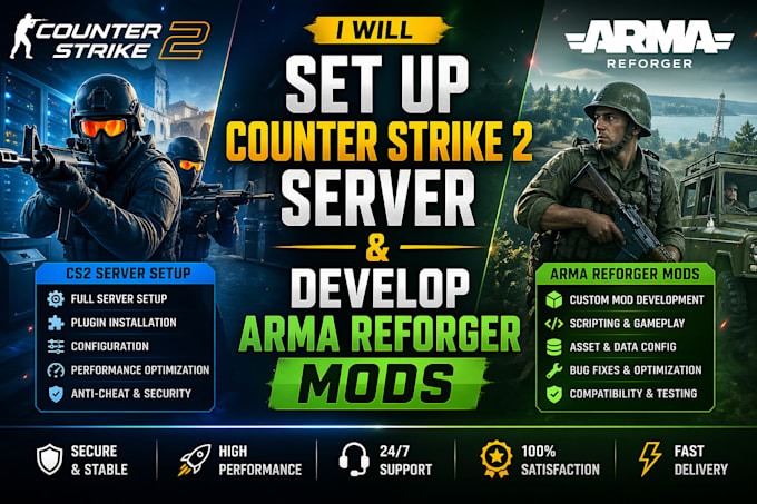 set up a counter strike 2 server and develop arma reforger mods