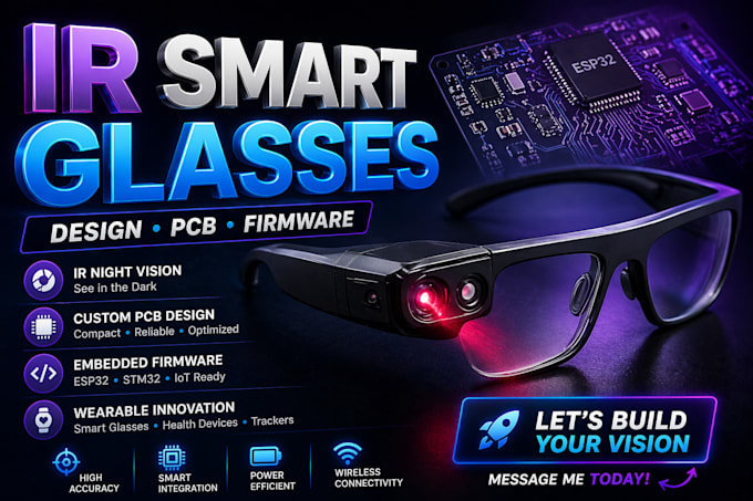 design ir smart glasses, wearable devices, pcb, esp32 and embedded systems