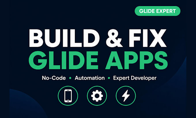 build and fix your glide app, no code web app, glide automation, glide developer