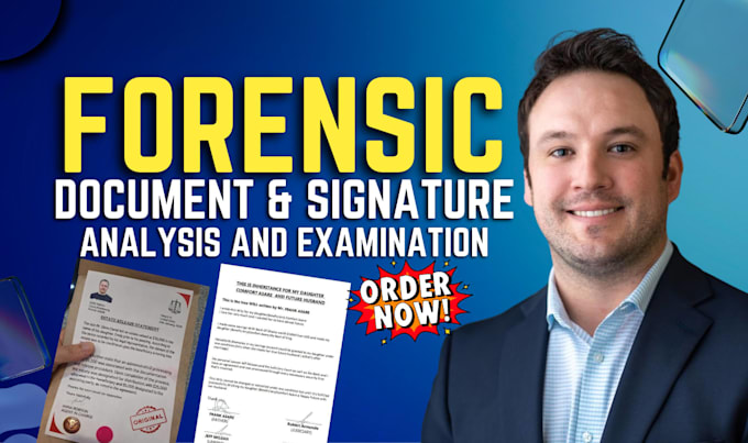 do forensic document analysis, signature verification, report writing