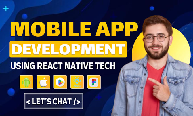 do mobile app development for android and ios using react native app developer