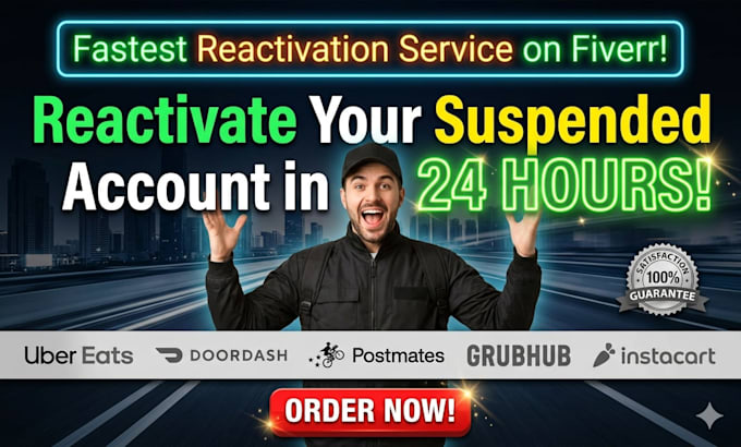 reactivate your uber eats, doordash, postmates, grubhub, and instacart accounts