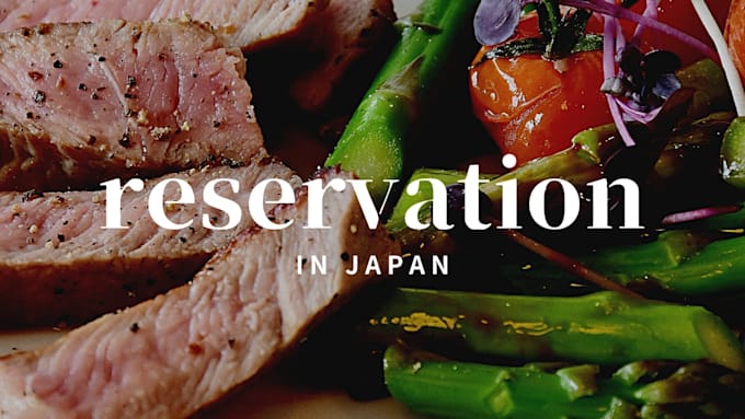 make a reservation for restaurant in japan