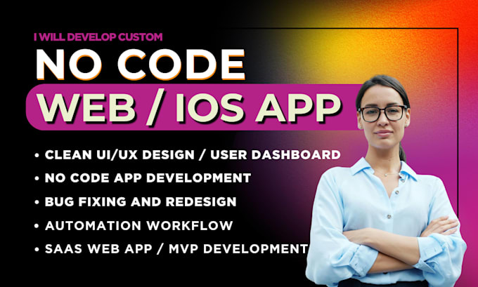 Build custom no code mobile or app, bubble io developer, glide, adalo ...