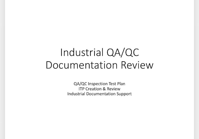 do mechanical inspection reports and QA qc documentation